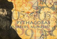 Pythagoras: Numbers, Numbers!