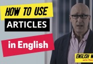 English Weirdness, Episode 4: 'A', 'An', and 'The': How to Use Articles in English