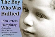 The Boy Who Was Bullied: John Peters Humphrey