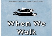 When We Walk