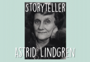 Storyteller - Astrid Lindgren