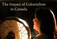 The Impact of Colonialism in Canada