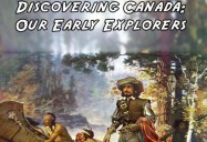 Discovering Canada: Our Early Explorers