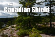 Our Canada: The Canadian Shield
