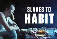 Slaves to Habit