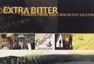 Extra Bitter: The Story of the Chocolate Islands (French Version)