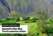 Island in the Sky: Cahuasqui, Ecuador: Restoration Planet Series, Season 2