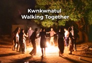 Kwnkwnatul: Walking Together