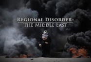 Regional Disorder - The Middle East: Great Decisions 2019 Series