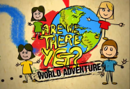 Are We There Yet? World Adventure, Season 3