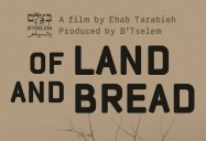 Of Land and Bread (90 Minute Version)