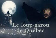 Le loup-garou de Québec: Canadiana - Saison 3