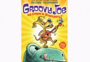 Groovy Joe: Ice Cream and Dinosaurs