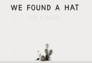 We Found a Hat