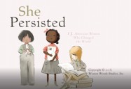 She Persisted: 13 American Women Who Changed the World     